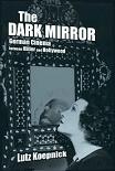 Dark Mirror German Cinema book by Lutz Koepnick