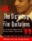 Dictionary of Film Quotations book by Melinda Corey & George Ochoa