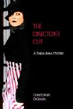 The Director's Cut, a Theda Bara mystery novel by Christopher DiGrazia