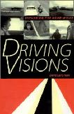 Driving Visions, Exploring the Road Movie book by David Laderman
