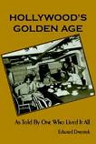 Hollywood's Golden Age As Told By One Who Lived It All memoir by Edward Dmytryk