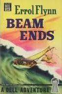 Beam Ends 1937 novel by Errol Flynn