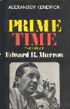 Edward R. Murrow biography Prime Time book by Alexander Kendrick