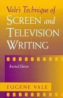 Vale's Technique of Screen & Television Writing
