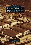 Images of America Early Warner Bros. Studios book by E.J. Stephens & Marc Wanamaker