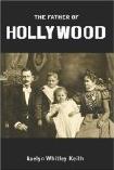 Father of Hollywood book by Gaelyn Whitley Keith