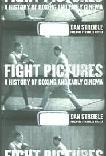 Fight Pictures, History of Boxing & Early Cinema book by Dan Streible