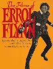 The Films of Errol Flynn book by Tony Thomas, Rudy Behlmer & Clifford McCarty