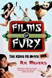 Films of Fury / Kung Fu Movie Book by Richard S. Meyers