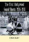 The First Hollywood Sound Shorts book by Edwin M. Bradley