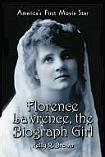 Florence Lawrence America's First Movie Star book by Kelly R. Brown