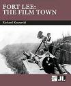 Fort Lee Film Town book by Richard Koszarski