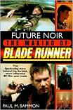 Future Noir / Making of Blade Runner book by Paul M. Sammon