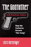 The Godfather and American Culture book by Christian K. Messenger