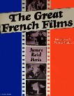 Great French Films book by James Reid Paris