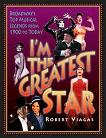 Broadway's Top Musical Legends book by Robert Viagas