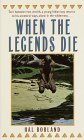 When The Legends Die novel by Hal Borland