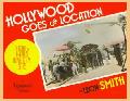 Hollywood Goes on Location book by Leon Smith