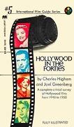 Hollywood In The Forties Critical Survey book by Charles Higham & Joel Greenberg