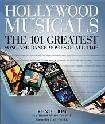 Hollywood Musicals, 101 Greatest Song-and-Dance Movies of All Time book by Ken Bloom
