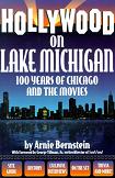 100 Years of Chicago & The Movies book by Arnie Bernstein