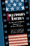 Hollywood's America, Social & Political Themes book by Powers, Rothman & Rothman