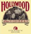 Hollywood Pioneers book by Kevin Brownlow