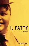 I, Fatty novel by Jerry Stahl