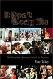 Revolutionary American Films of the Seventies book by Ryan Gilbey