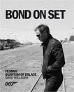 Bond On Set Filming 'Quantum of Solace' book by Greg Williams