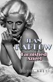 Jean Harlow, Tarnished Angel biography by David Bret