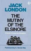 Mutiny On The Elsinore 1914 novel by Jack London
