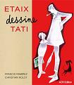 Etaix Dessine Tati / Etaix Draws Tati book by Francis Ramirez & Christian Rolot