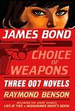 James Bond Choice of Weapons omnibus book by Raymond Benson