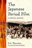 Japanese Period Film book by S.A. Thornton