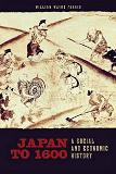 Japan to 1600 Social & Economic History book by William Wayne Farris