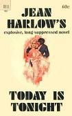 Jean Harlow's novel "Today Is Tonight"