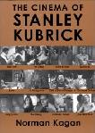 The Cinema of Stanley Kubrick book by Norman Kagan