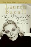By Myself & Then Some autobiography by Lauren Bacall
