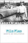 Film Flam Essays On Hollywood book by Larry McMurtry