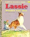 Lassie Shows The Way 1956 Little Golden Book