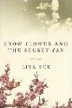 Snow Flower & the Secret Fan novel by Lisa See