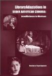 Literary Adaptations In Black American Cinema book by Barbara Tepa Lupack