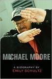 Michael Moore biography by Emily Schultz