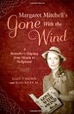 Margaret Mitchell's Gone With the Wind from Atlanta to Hollywood book by Ellen F. Brown & John Wiley, Jr.