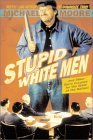 Stupid White Men book by Michael Moore