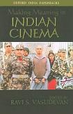 Making Meaning in Indian Cinema book edited by Ravi S. Vasudevan