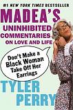 Don't Make A Black Woman Take Off Her Earrings book by Tyler Perry