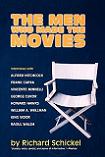 Men Who Made The Movies interviews book by Richard Schickel