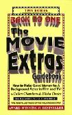 Complete Movie Extras Guidebook by Cullen Chambers & Elisha Choice